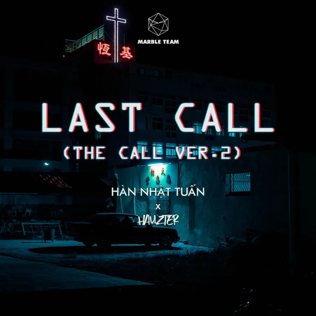 Last Call - The Call Version 2