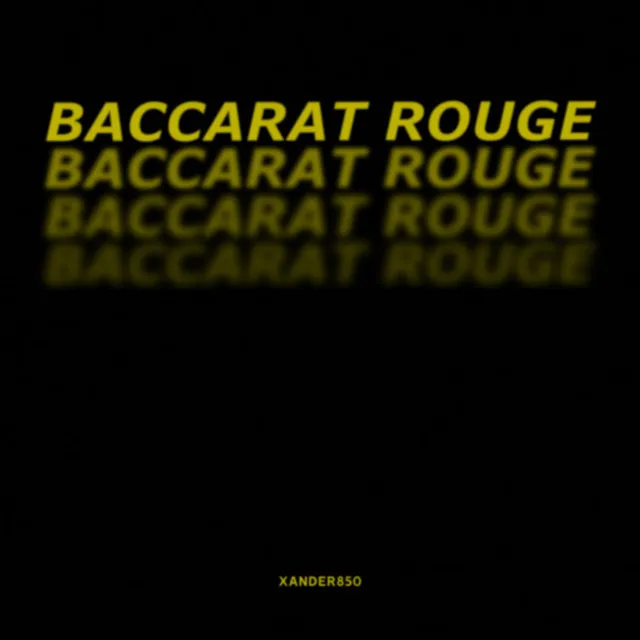 Baccarat Rouge