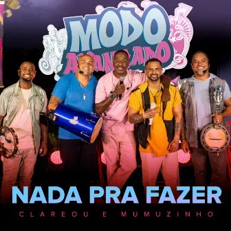 Nada pra Fazer (Ao Vivo) by Grupo Clareou