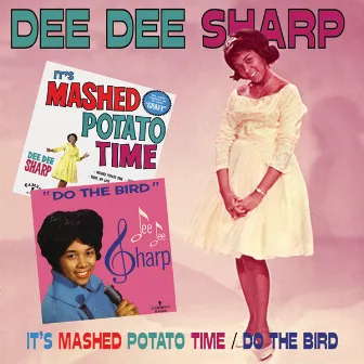 It's Mashed Potato Time/Do The Bird by Dee Dee Sharp