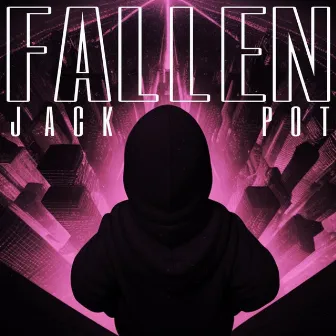 Fallen by Jack Pot