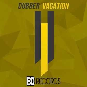 Vacation by Dubber