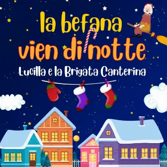 La Befana vien di notte by La brigata canterina