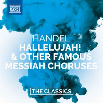 Handel: Hallelujah! & Other Famous Messiah Choruses by Trinity Church Choir, New York