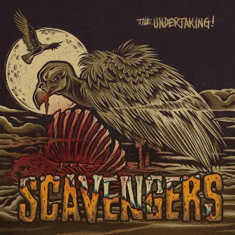 Scavengers by The Undertaking!