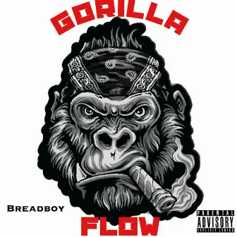 Gorilla Flow by Bread Boy