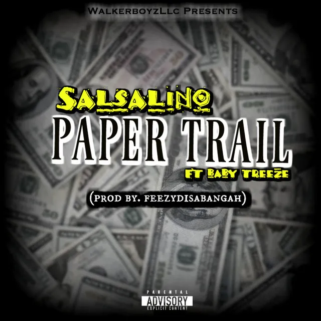 Paper Trail (feat. Baby Treeze)