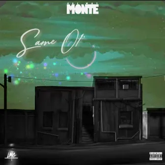 SameOl' by OneWay Monte