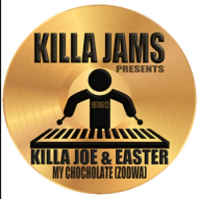 My Chocolate (Zodwo) - Killa Jams