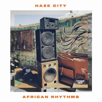 African Rhythms by Haze City