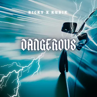 Dangerous by RICKY