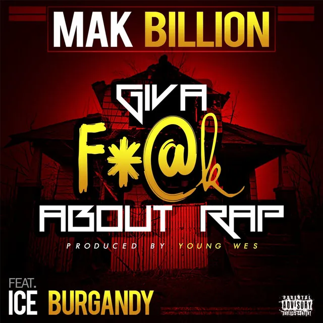 Give a F%#k About Rap (feat. Ice Burgandy)