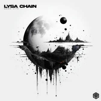 Good Life by Lysa Chain