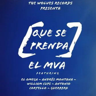 Que se prenda (Versión extendida) by El Mva