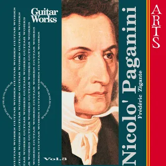 Paganini: Guitar Music Vol. 3 by Frédéric Zigante