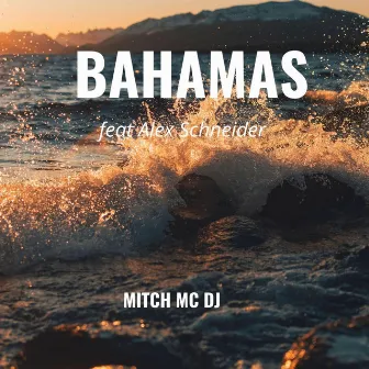 Bahamas by Mitch MC DJ