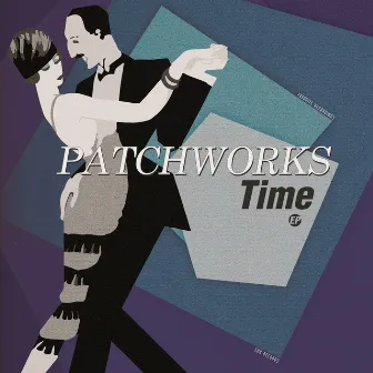 Time EP by Patchworks