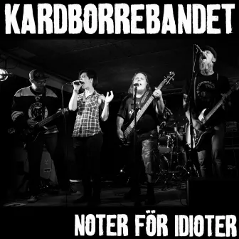 Noter För Idioter by Kardborrebandet