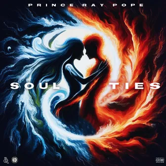 Soul Ties by Prince Ray Pope