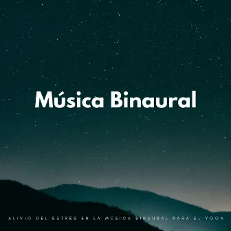 Alivio Del Estrés En La Música Binaural Para El Yoga by Yoga épico