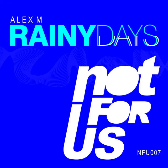 Rainy Days - Original Mix