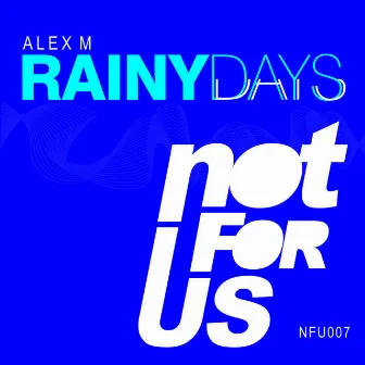 Rainy Days EP by Alex.M