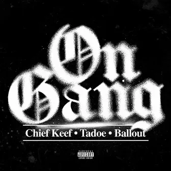 On Gang by Tadoe