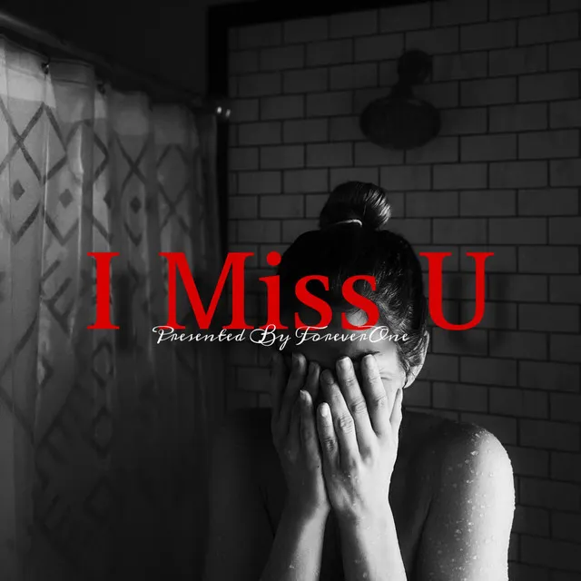 I Miss U