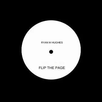 Flip the Page by Ryan M Hughes