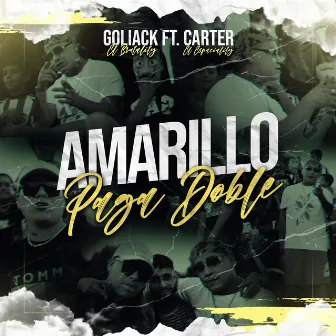 Amarillo Paga Doble by Goliack El Brutality