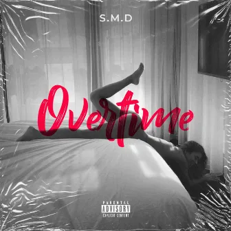 Overtime by S.M.D Music