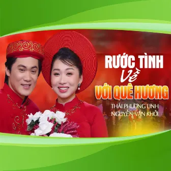 Rước Tình Về Với Quê Hương by 