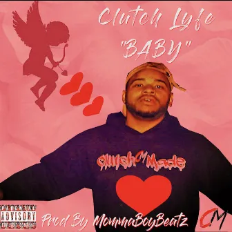 Baby by Clutch Lyfe