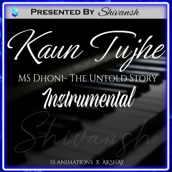 Kaun Tujhe - MS Dhoni The Untold Story by SS Animations- Music