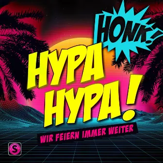 Hypa Hypa by Honk!