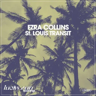 St. Louis Transit by Ezra Collins