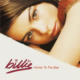 Honey To The Bee by Billie Piper