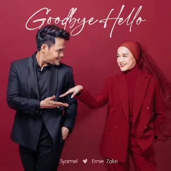 Goodbye, Hello by Ernie Zakri