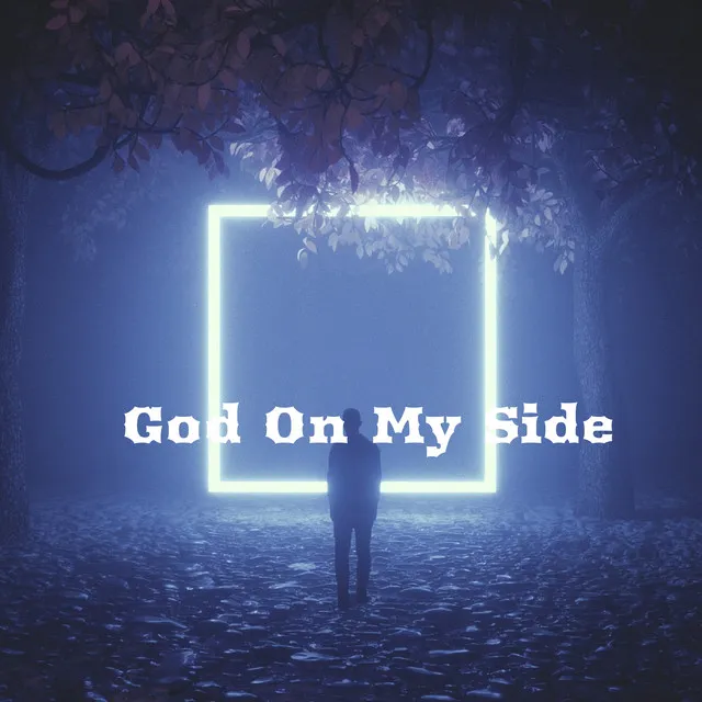 God On My Side