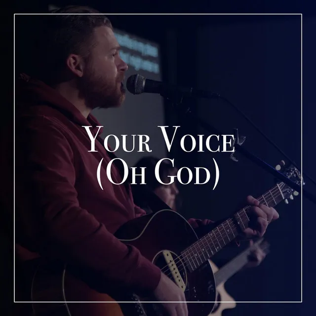 Your Voice (Oh God)