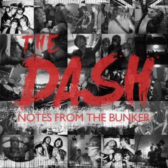 Notes From The Bunker - EP by The Dash