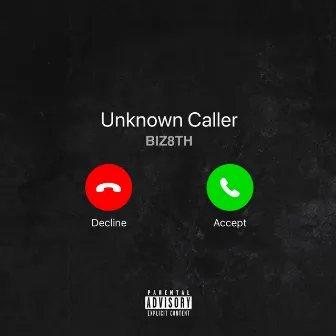 Unknown Caller by Biz8th