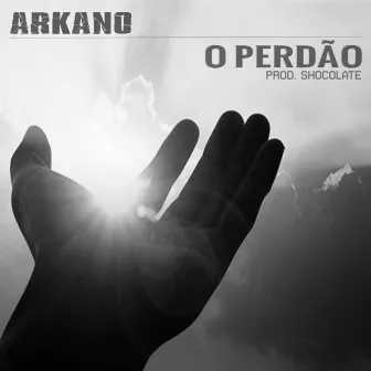 O Perdão by Arkano