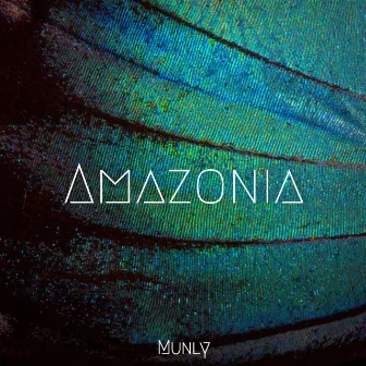 AMAZONIA by MUNLY