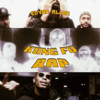 KUNG FU RAP by Edvan Allen