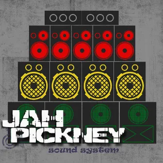 Sound System by Jah Pickney