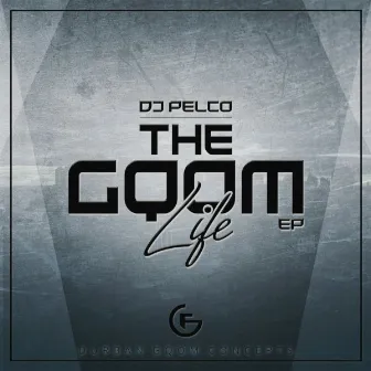 The Gqom Life by Dj Pelco