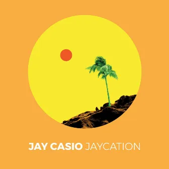 Jaycation by Jay Casio