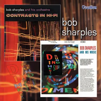 Dimension in Sound & Contrasts in Hi-Fi by Bob Sharples