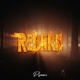 Reburn by Phoenix